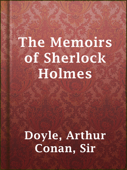 Title details for The Memoirs of Sherlock Holmes by Sir Arthur Conan Doyle - Wait list